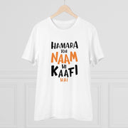 Generic Men's PC Cotton Hamara To Name Hi Kaafi Hai Printed T Shirt (Color: White, Thread Count: 180GSM)
